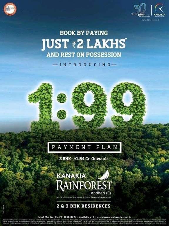 Book by paying just Rs. 2 Lakhs and rest on possession at Kanakia Rainforest in Mumbai Update